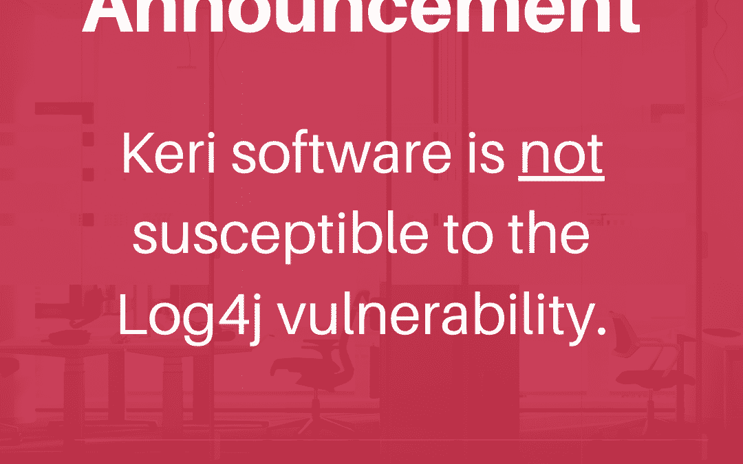 Not affected by the Log4j Software Vulnerability