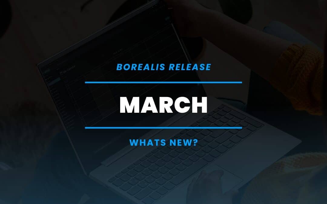 Borealis – 2025 March Update